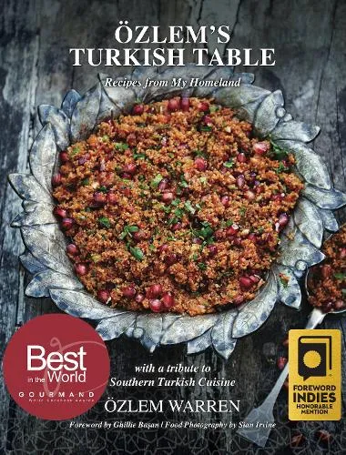 Ozlem Warren Ozlem's Turkish Table