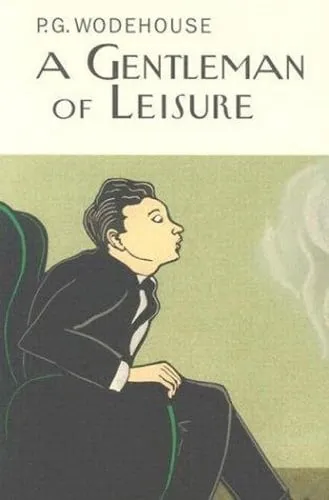P.G. Wodehouse A Gentleman Of Leisure