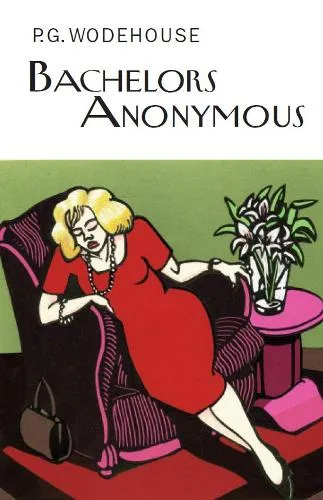 P.G. Wodehouse Bachelors Anonymous