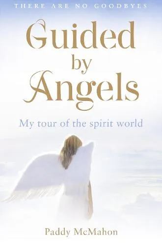 Paddy McMahon Guided By Angels