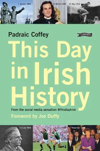 Padraic Coffey This Day in Irish History