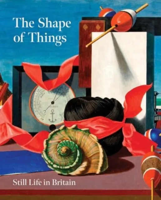 Pallant House Gallery Trust The Shape Of Things : Still Life In Britain
