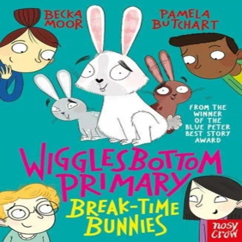 Pamela Butchart Wigglesbottom Primary: Break-Time Bunnies