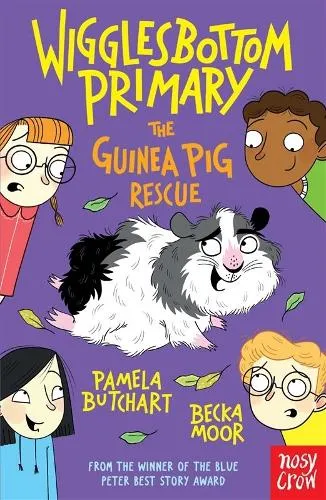 Pamela Butchart Wigglesbottom Primary: The Guinea Pig Rescue