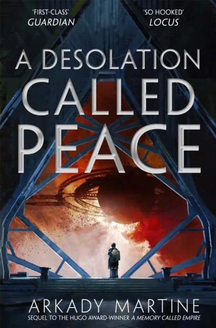 Arkady Martine A Desolation Called Peace