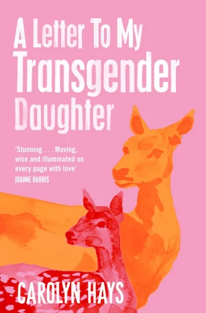 Pan Macmillan A Letter To My Transgender Daughter