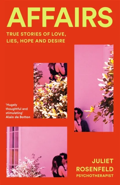 Pan Macmillan Affairs : True Stories Of Love, Lies, Hope And Desire