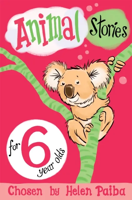 Helen Paiba Animal Stories for 6 Year Olds