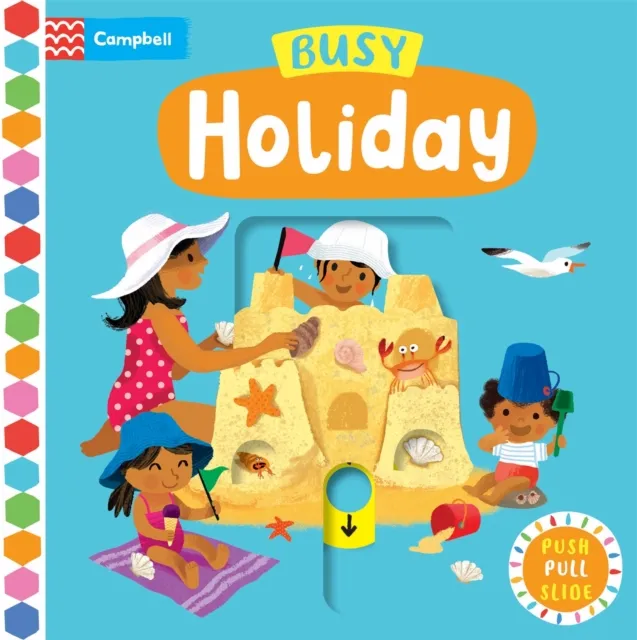 Pan Macmillan Busy Holiday : A Push, Pull, Slide Book