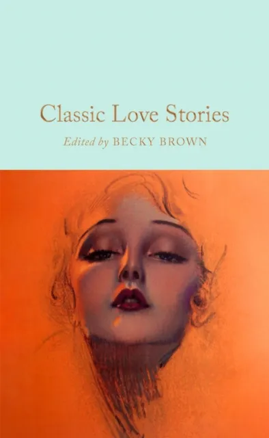 Pan Macmillan Classic Love Stories