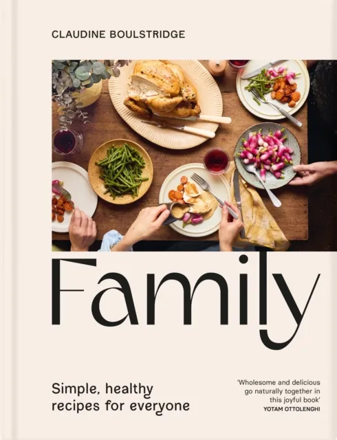 Pan Macmillan Family : Simple, Healthy Recipes For Everyone