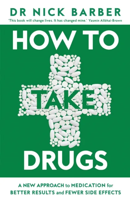 Nick Barber How to Take Drugs