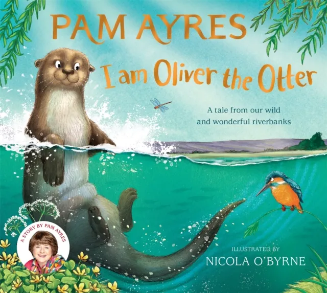 Pam Ayres I am Oliver the Otter