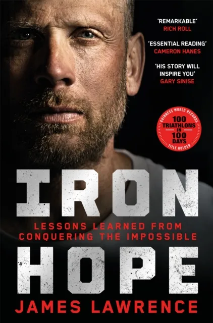 Pan Macmillan Iron Hope : Lessons Learned From Conquering The Impossible