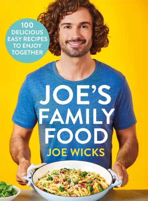 Pan Macmillan Joe'S Family Food : 100 Delicious, Easy Recipes To Enjoy Together