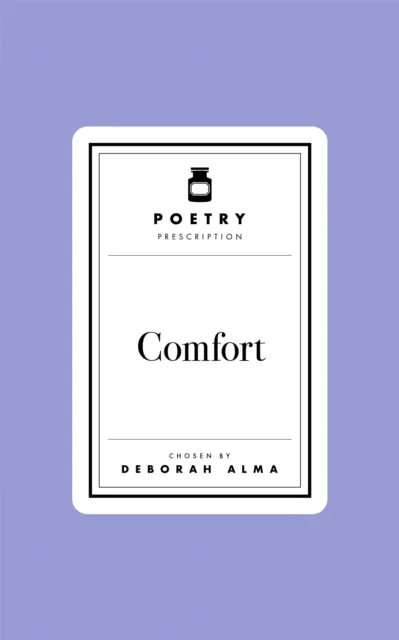 Pan Macmillan Poetry Prescription: Comfort