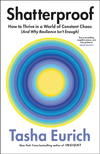 Pan Macmillan Shatterproof : How To Find Confidence, Choice, And Connection