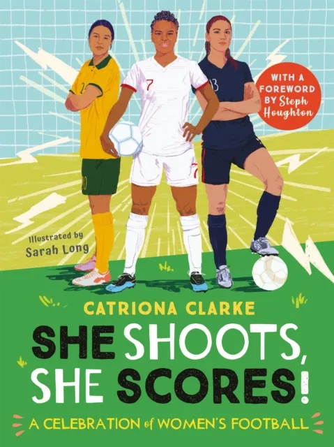Pan Macmillan She Shoots, She Scores! : A Celebration Of Women'S Football