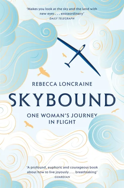 Pan Macmillan Skybound : One Woman'S Journey In Flight