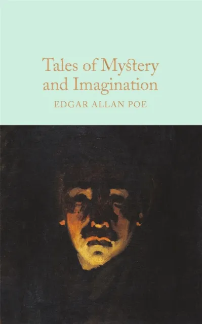Edgar Allan Poe Tales of Mystery & Imagination : A Collection of Edgar Allan Multicolor