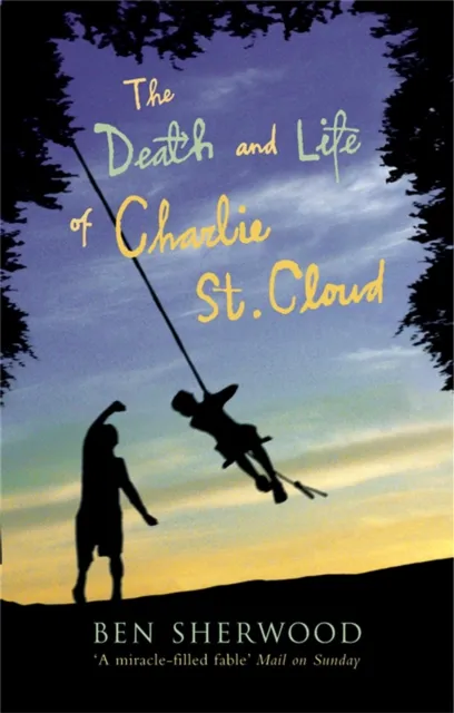 Pan Macmillan The Death And Life Of Charlie St. Cloud