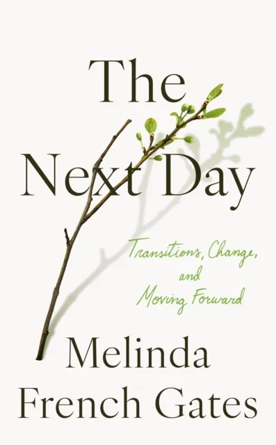 Pan Macmillan The Next Day : Transitions, Change, And Moving Forward