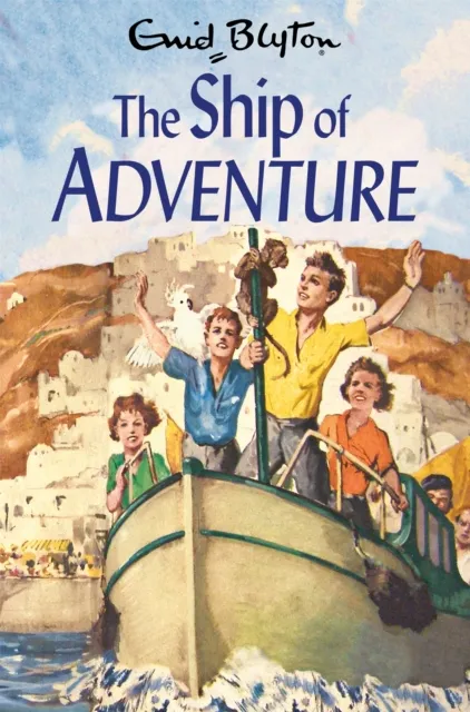 Enid Blyton The Ship of Adventure