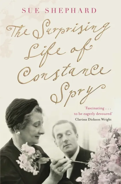 Pan Macmillan The Surprising Life Of Constance Spry