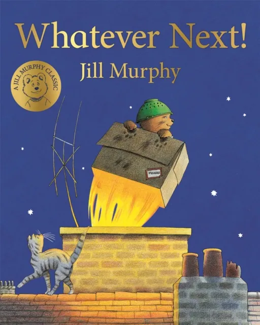 Jill Murphy Whatever Next!