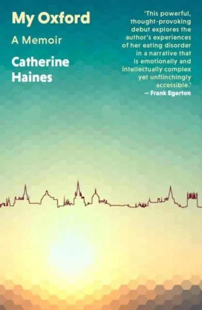 Parthian Books My Oxford : A Memoir