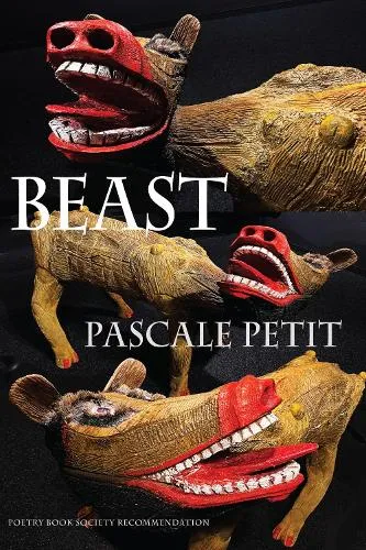 Pascale Petit Beast