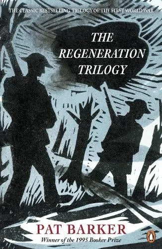 Pat Barker The Regeneration Trilogy