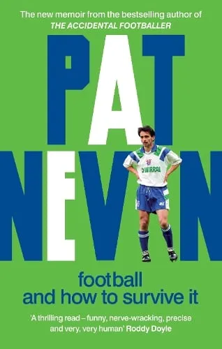 Pat Nevin Football And How To Survive It