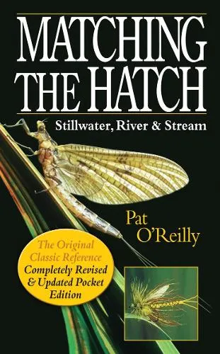 Pat O'Reilly Matching the Hatch