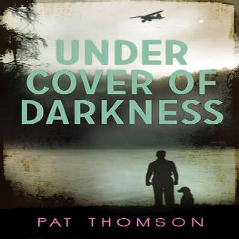 Pat Thomson Under Cover of Darkness