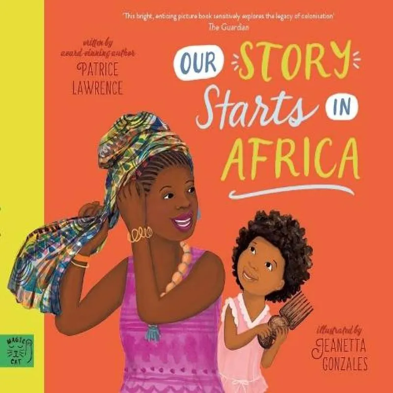Patrice Lawrence Our Story Starts in Africa