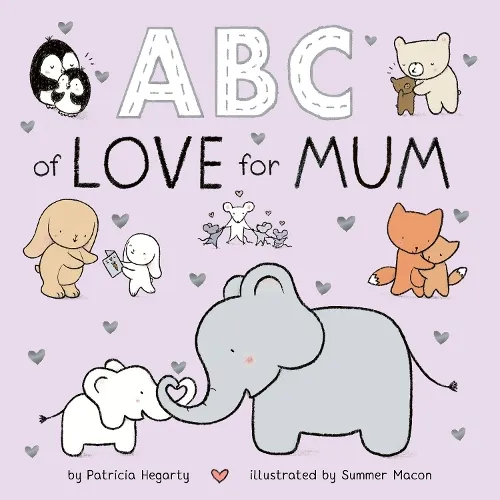 Patricia Hegarty Abc of Love for Mum