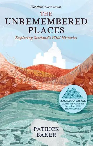 Patrick Baker The Unremembered Places