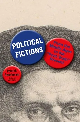 Patrick Boucheron Political Fictions