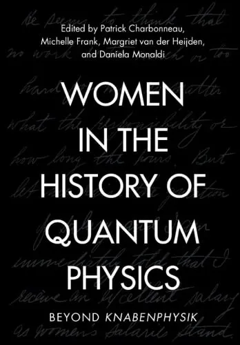 Patrick Charbonneau Women in the History of Quantum Physics