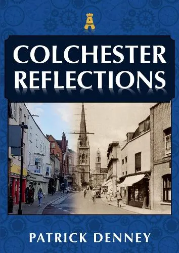 Patrick Denney Colchester Reflections