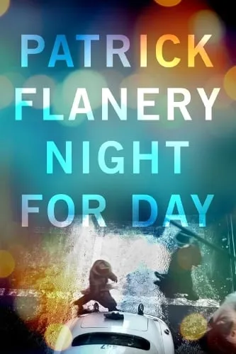Patrick Flanery Night for Day