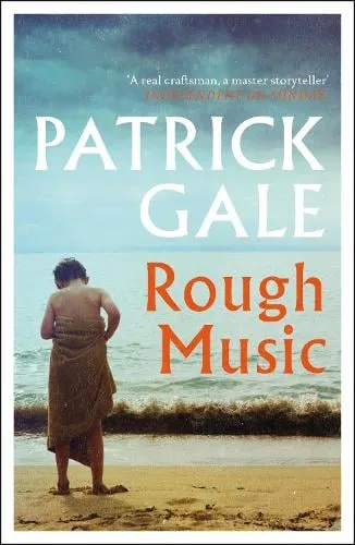 Patrick Gale Rough Music