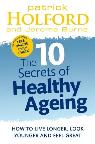 Patrick Holford The 10 Secrets Of Healthy Ageing