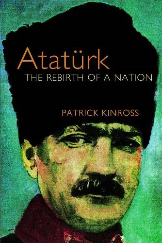 Patrick Kinross Ataturk