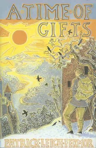 Patrick Leigh Fermor A Time of Gifts