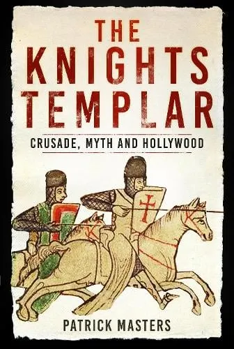 Patrick Masters The Knights Templar