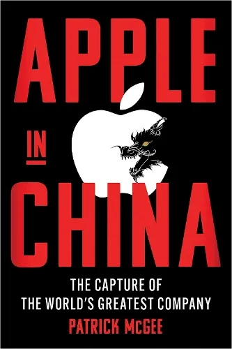 Patrick McGee Apple in China