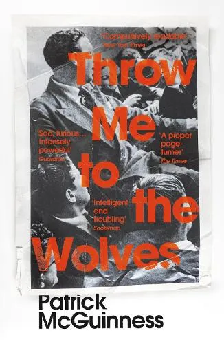Patrick McGuinness Throw Me to the Wolves