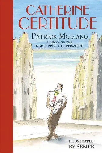 Patrick Modiano Catherine Certitude